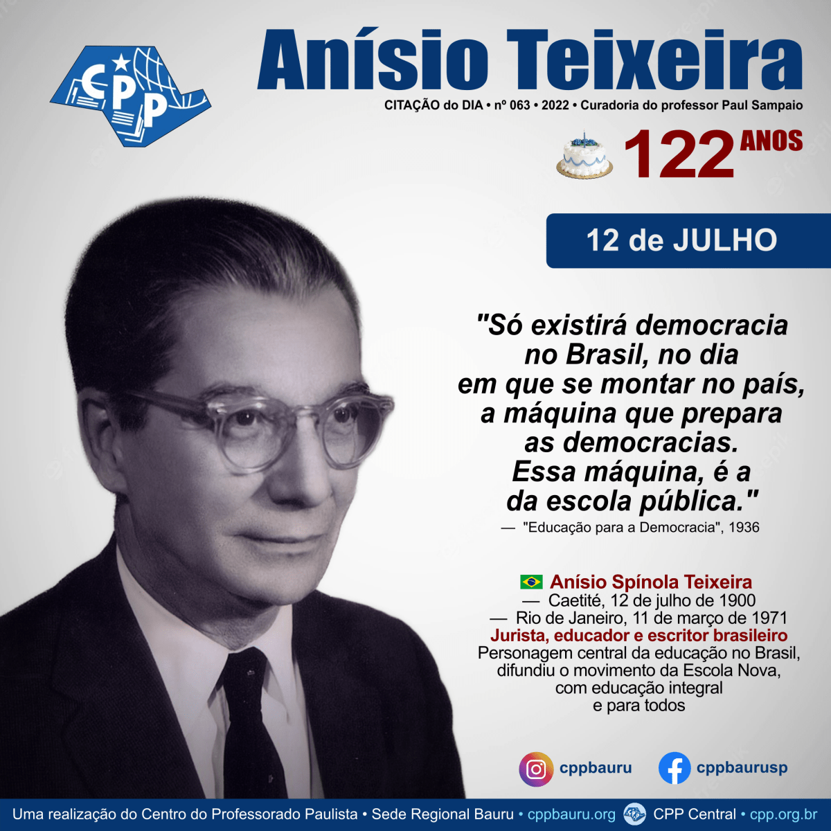A Grande Máquina da Democracia • Anísio Teixeira • 122&nbsp;Anos