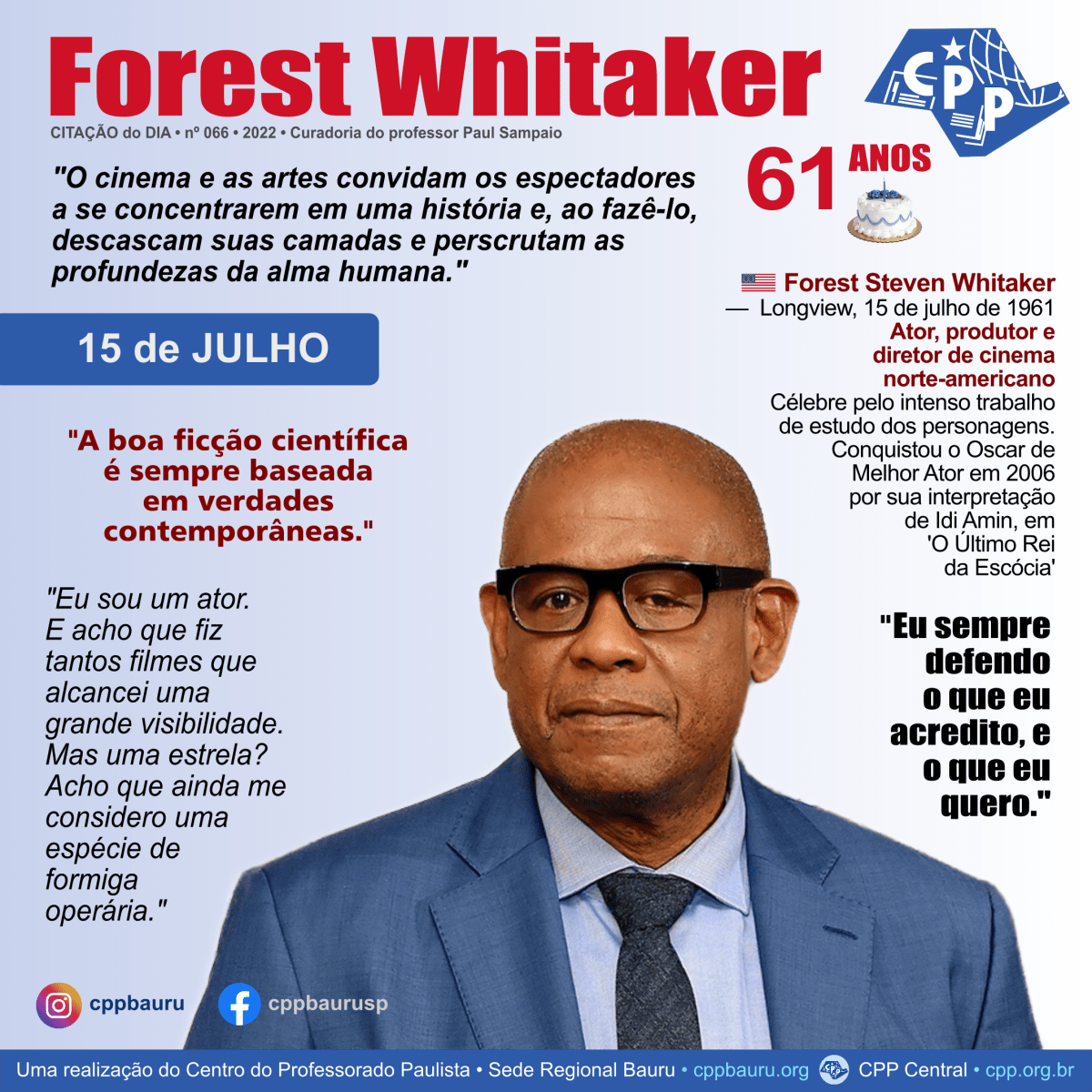 O Oscar do Estudioso • Forest Whitaker • 61&nbsp;Anos