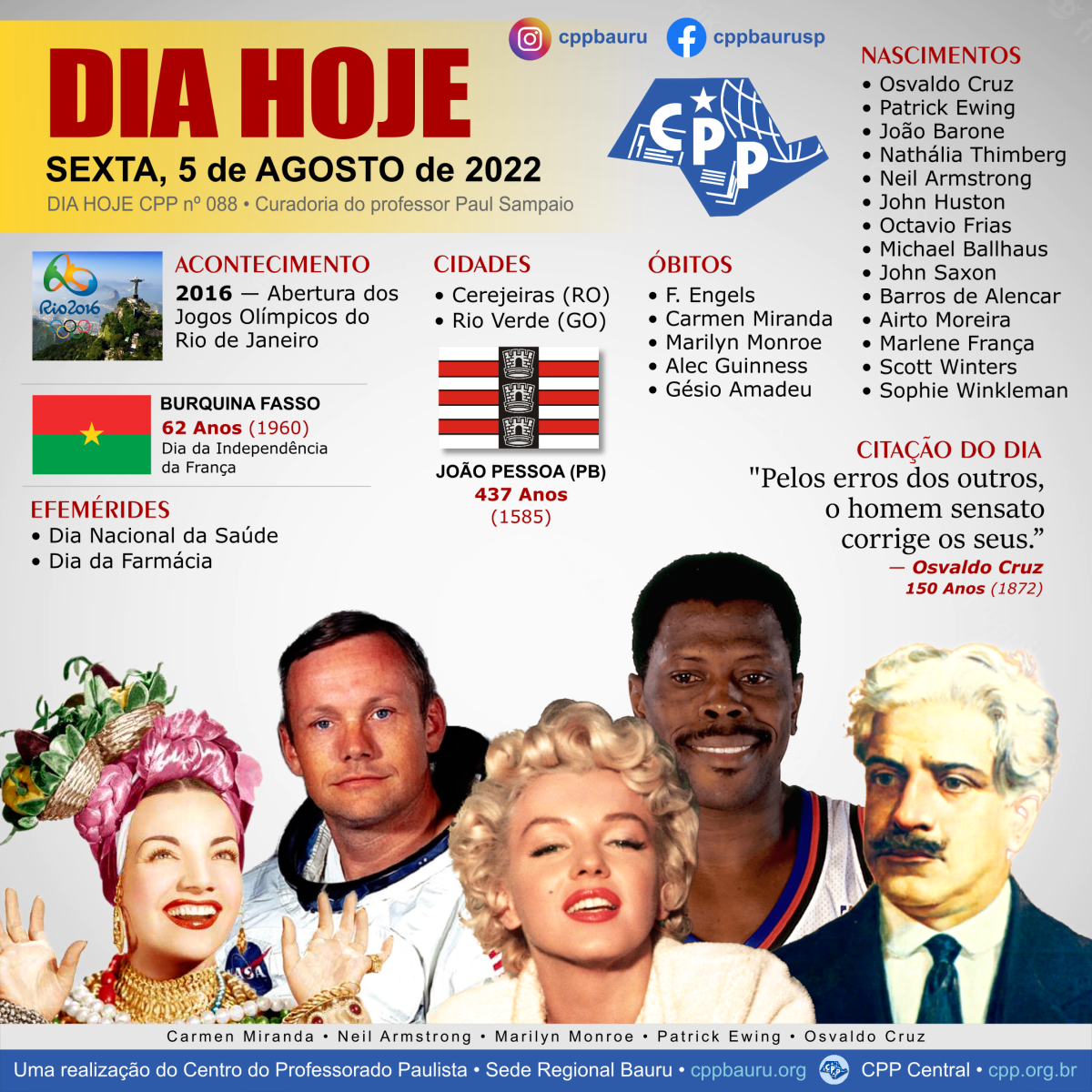 5 de Agosto de 2022 • Dia Hoje&nbsp;CPP