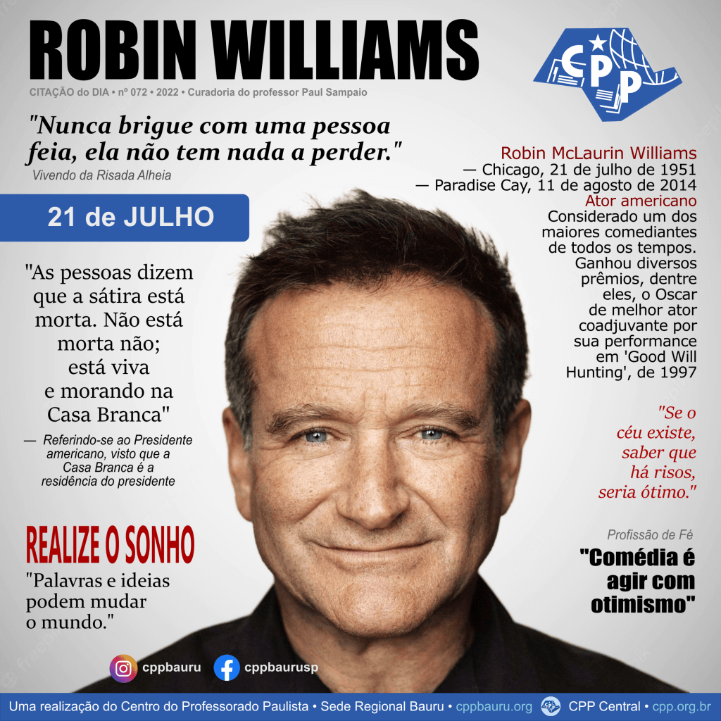 Vivendo da Risada Alheia • Robin Williams • 71&nbsp;Anos