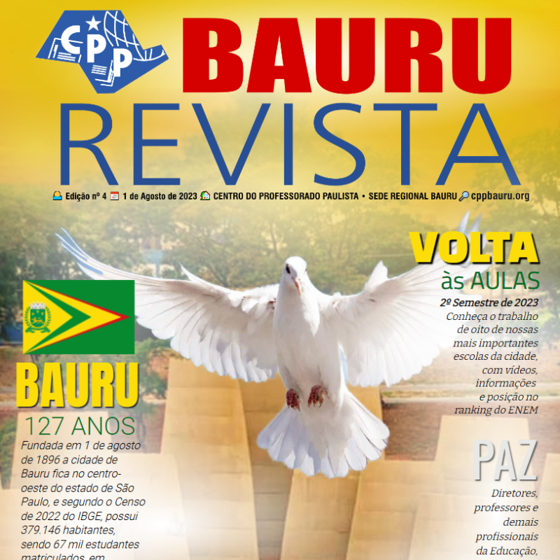 📂 Edição nº 4 🕗 1 Agosto 2023 🏡 CPP Bauru Revista