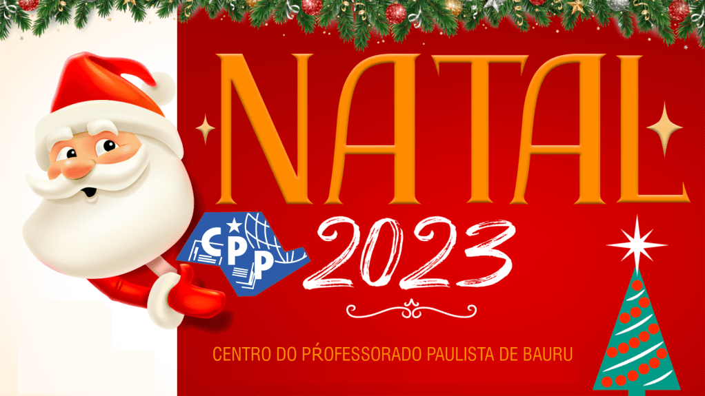 Feliz Natal 2023 🕗 CPP&nbsp;Bauru