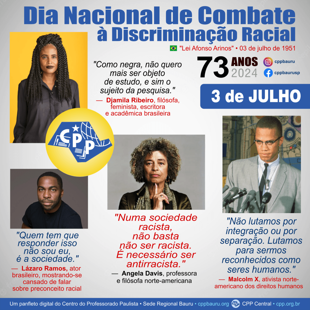 🔔 Dia Nacional de Combate à Discriminação Racial 🟢 3 de Julho ☀️ 2024 🕗 73&nbsp;Anos