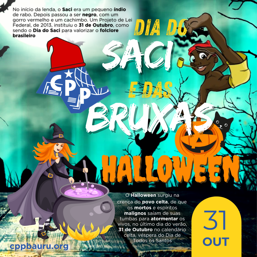 Dia do Saci e das Bruxas 🔔 31 de&nbsp;Outubro