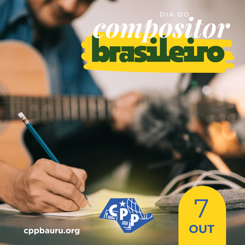 Dia do Compositor Brasileiro 🔔 7 de&nbsp;Outubro