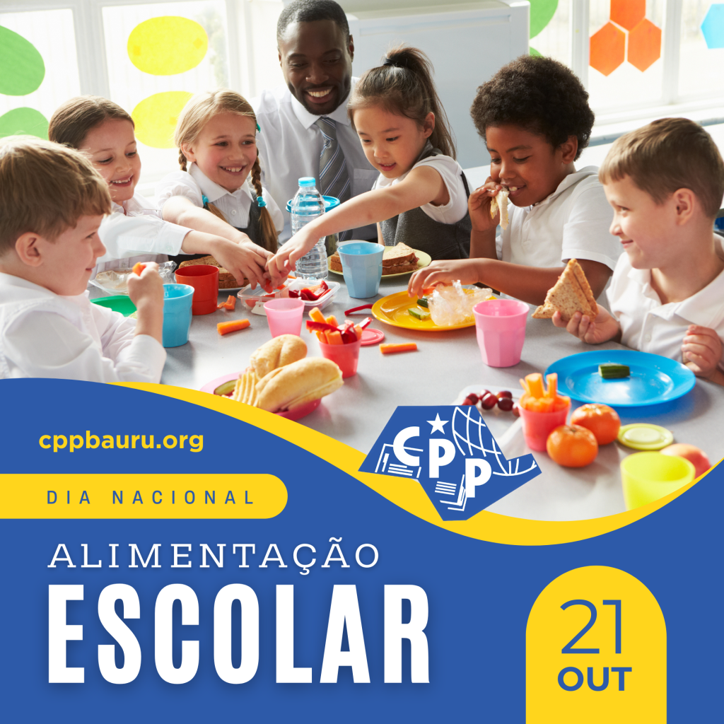 Dia Nacional da Alimentação Escolar 🔔 21 de&nbsp;Outubro