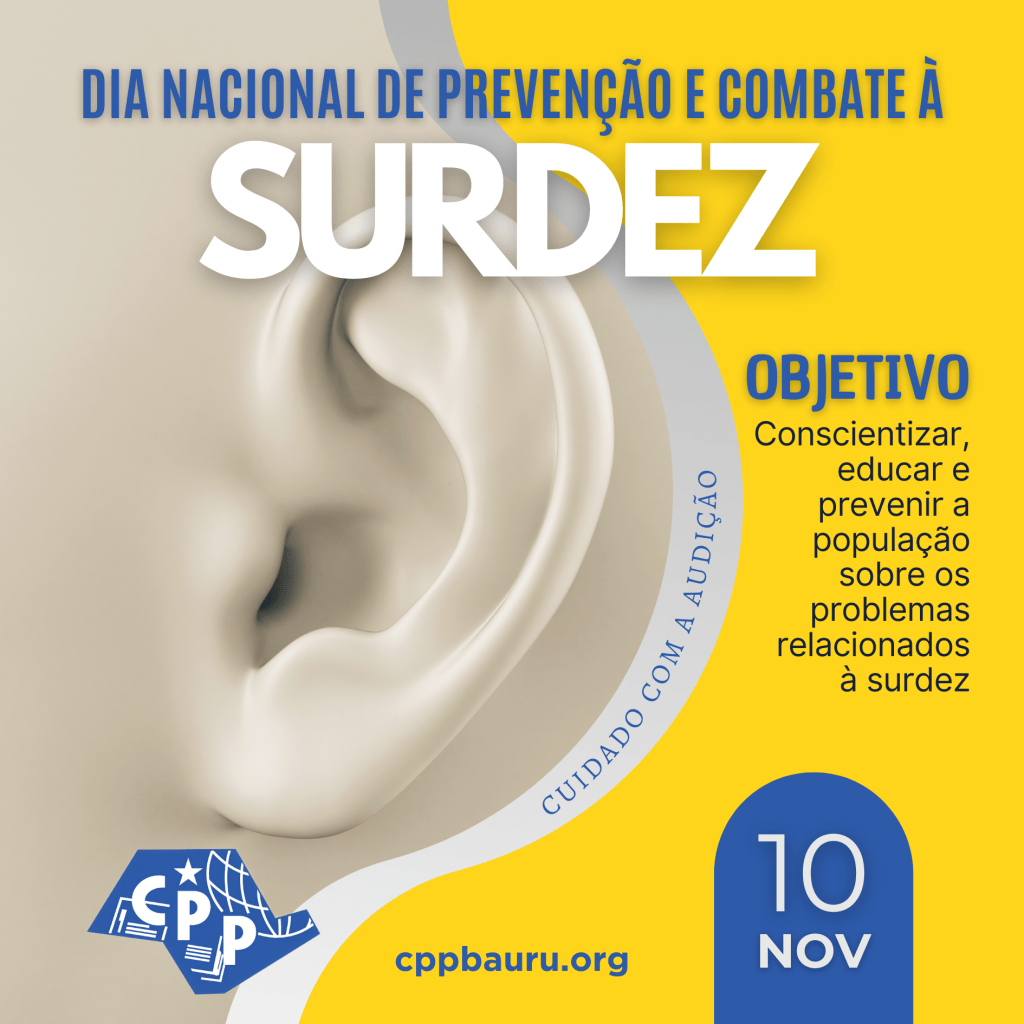 Dia Nacional de Prevenção e Combate à Surdez 🔔 10 de&nbsp;Novembro