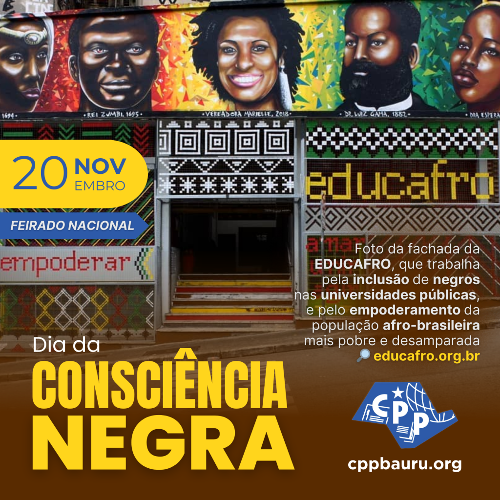 🔔 Dia da Consciência Negra 🕗 20 de&nbsp;Novembro