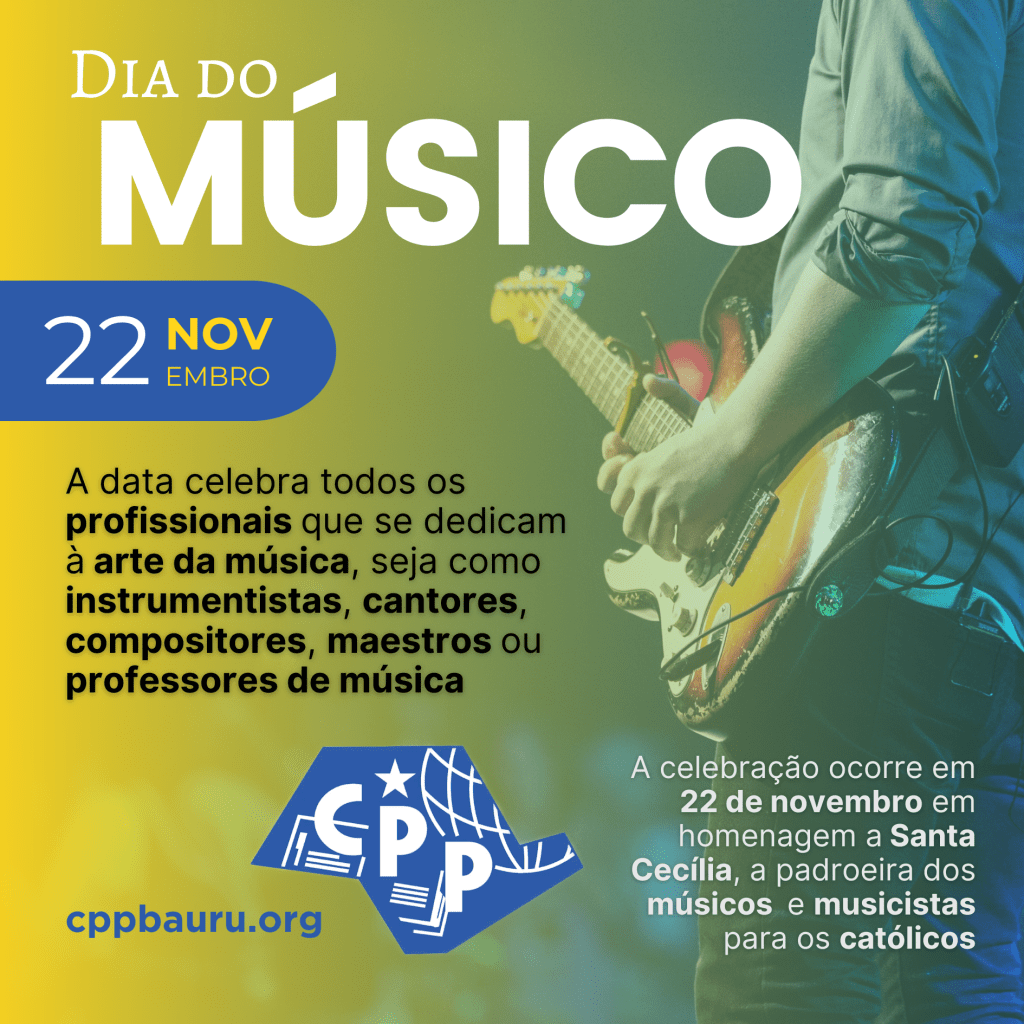 🔔 Dia do Músico 🕗 22 de&nbsp;Novembro