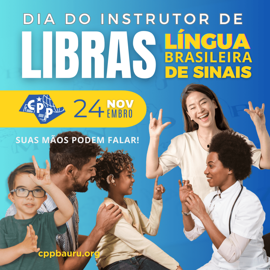 🔔 Dia do Instrutor de Libras 🕗 24 de&nbsp;Novembro