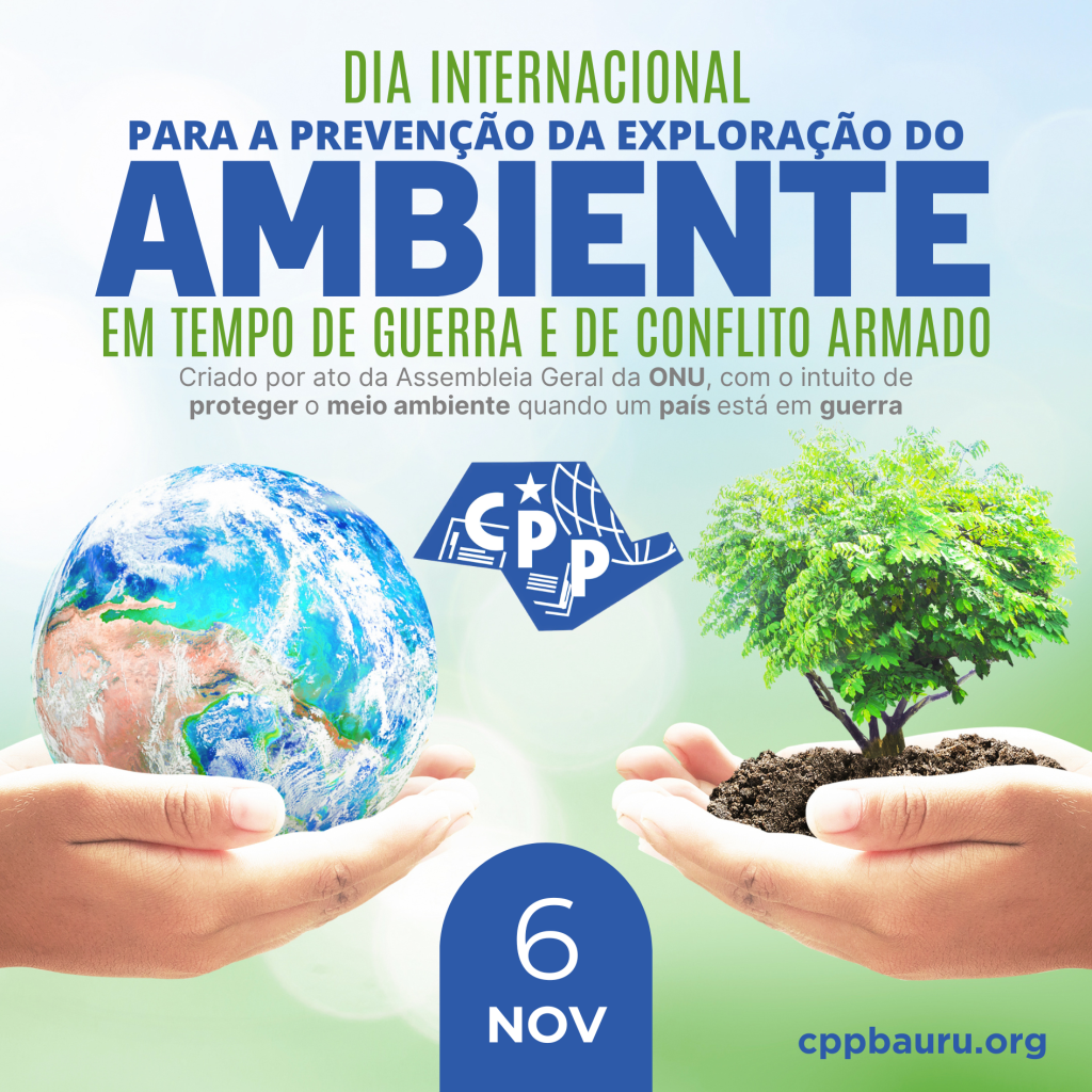 Dia Internacional para a Prevenção da Exploração do Meio Ambiente em Guerras e Conflitos Armados 🔔 6 de&nbsp;Novembro