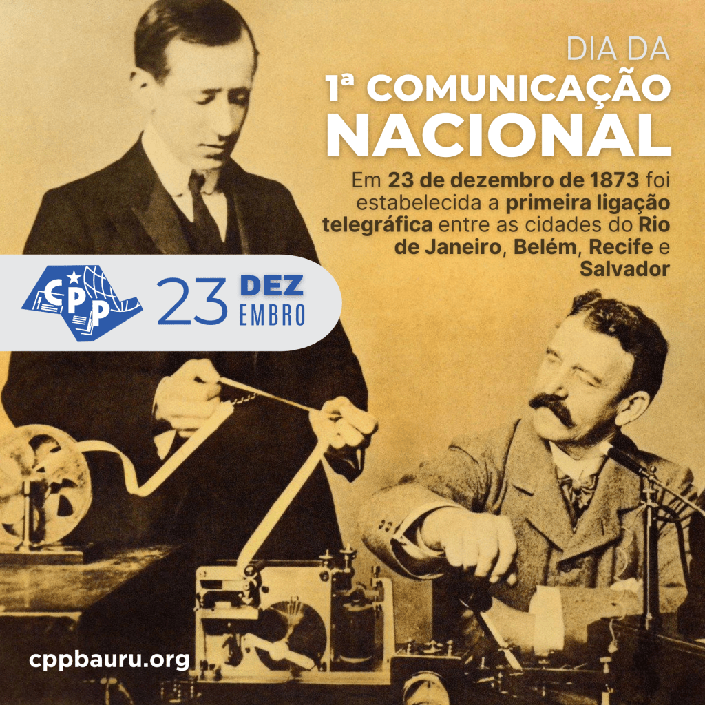 🔔 Dia da 1ª Comunicação Nacional 🕗 23 de&nbsp;Dezembro