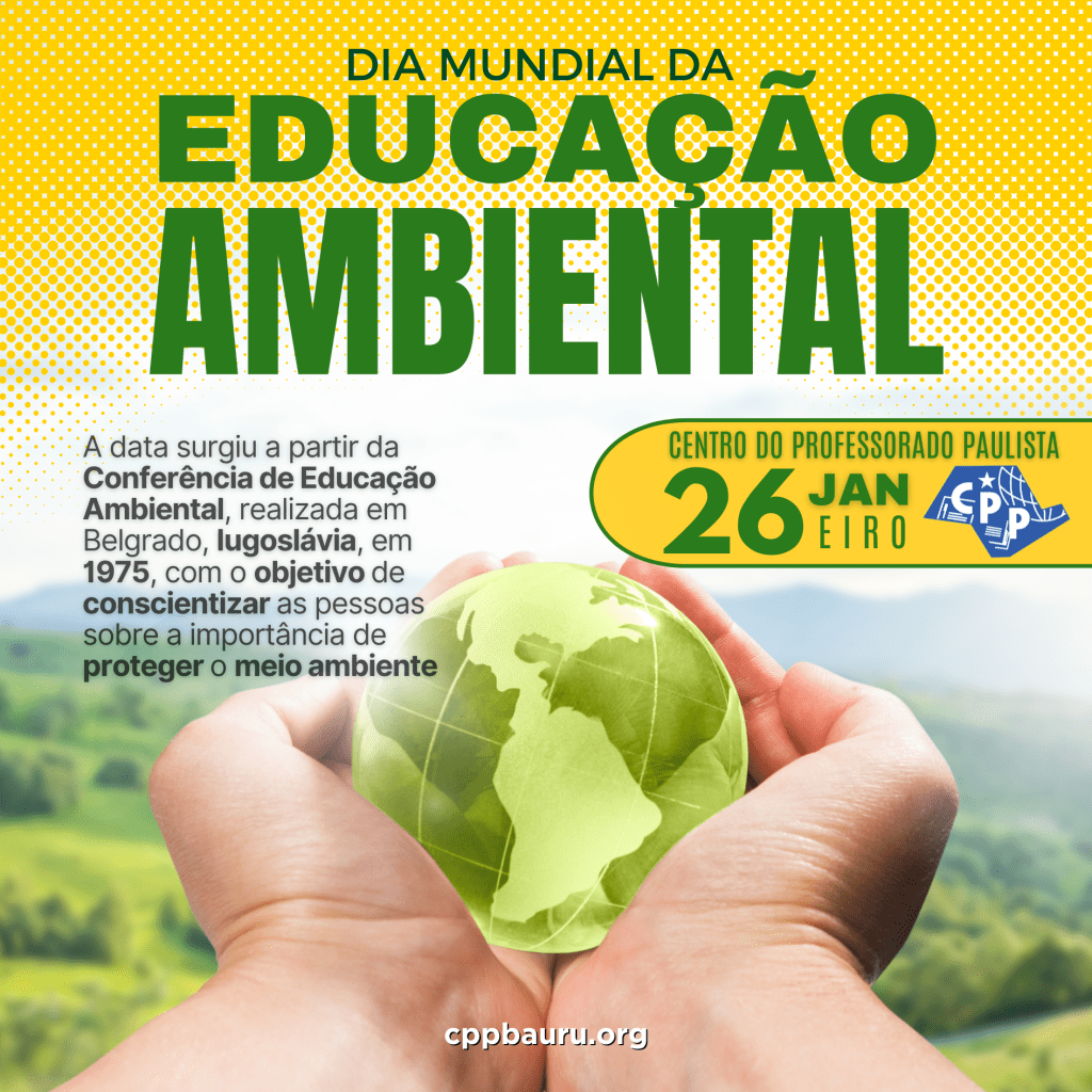 🔔 Dia Mundial da Educação Ambiental 🕗 26 de&nbsp;Janeiro
