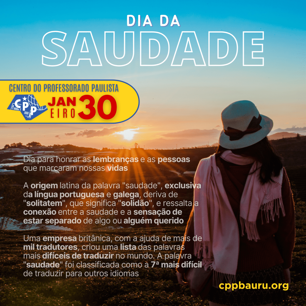 🔔 Dia da Saudade 🕗 30 de&nbsp;Janeiro