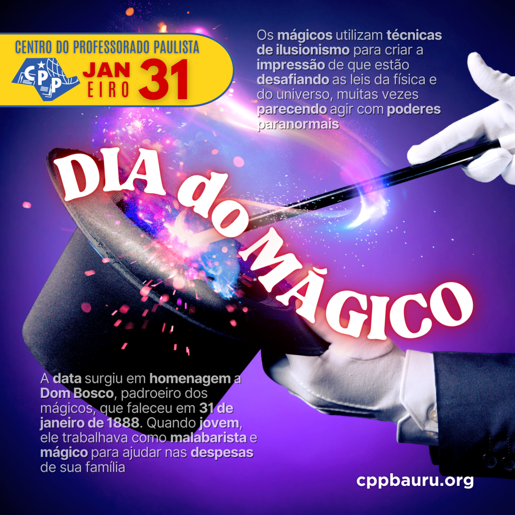 🔔 Dia do Mágico 🕗 31 de&nbsp;Janeiro