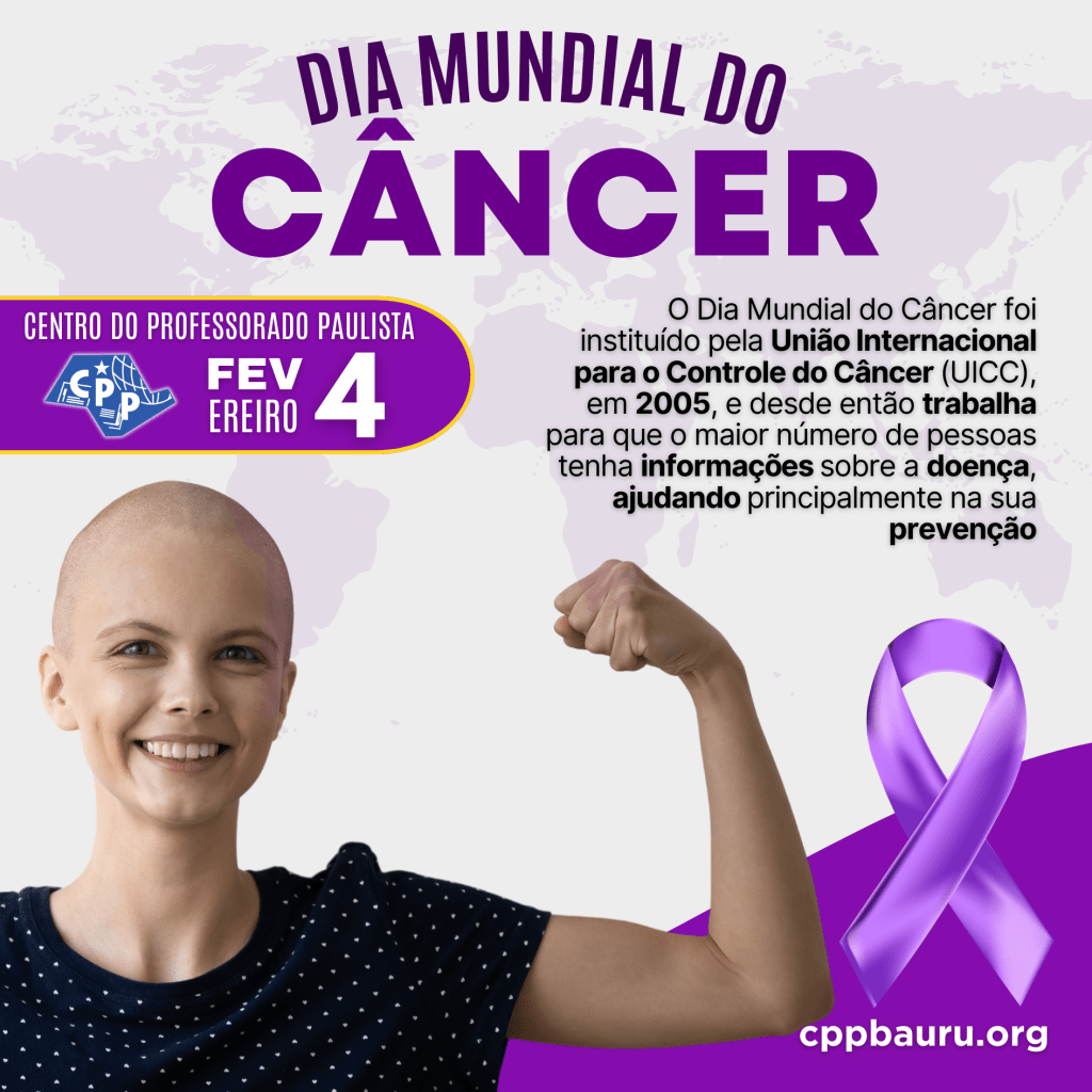 🔔 Dia Mundial do Câncer 🕗 4 de&nbsp;Fevereiro