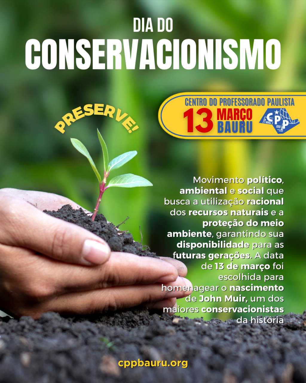 🔔 Dia do Conservacionismo 🕗 13 de&nbsp;Março