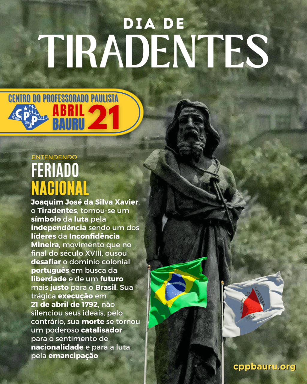 🔔 Dia de Tiradentes 🕗 21 de&nbsp;Abril