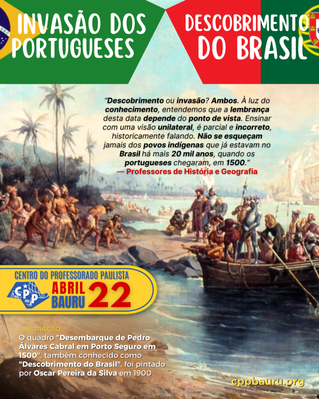 🔔 Descobrimento e Invasão do Brasil 🕗 22 de&nbsp;Abril