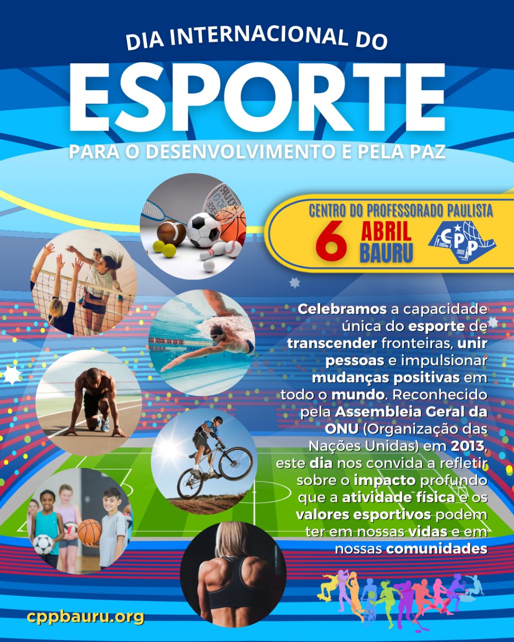🔔 Dia Internacional do Esporte para o Desenvolvimento e pela Paz 🕗 6 de&nbsp;Abril