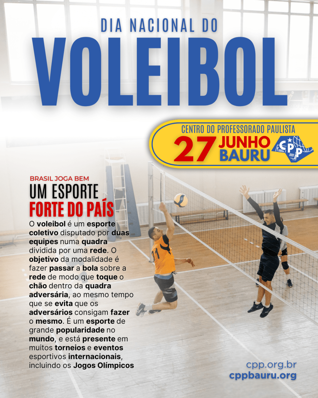 🔔 Dia Nacional do Vôlei 🕗 27 de&nbsp;Junho