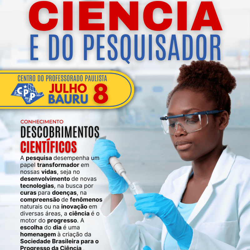 🔔 Dia Nacional da Ciência e do Pesquisador 🕗 8 de&nbsp;Julho