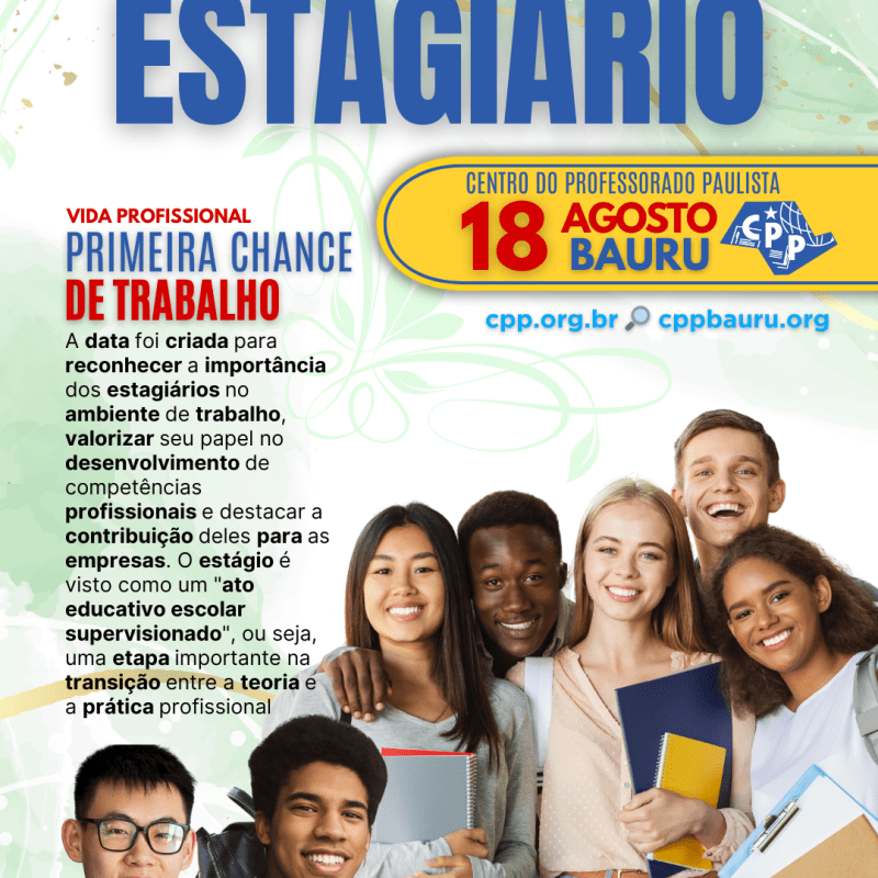 🔔 Dia do Estagiário 🕗 18 de&nbsp;Agosto
