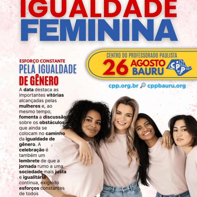 🔔 Dia Internacional da Igualdade Feminina 🕗 26 de&nbsp;Agosto