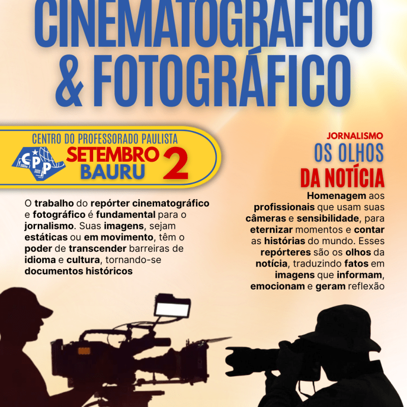 🔔 Dia do Repórter Cinematográfico e Fotográfico 🕗 2 de&nbsp;Setembro