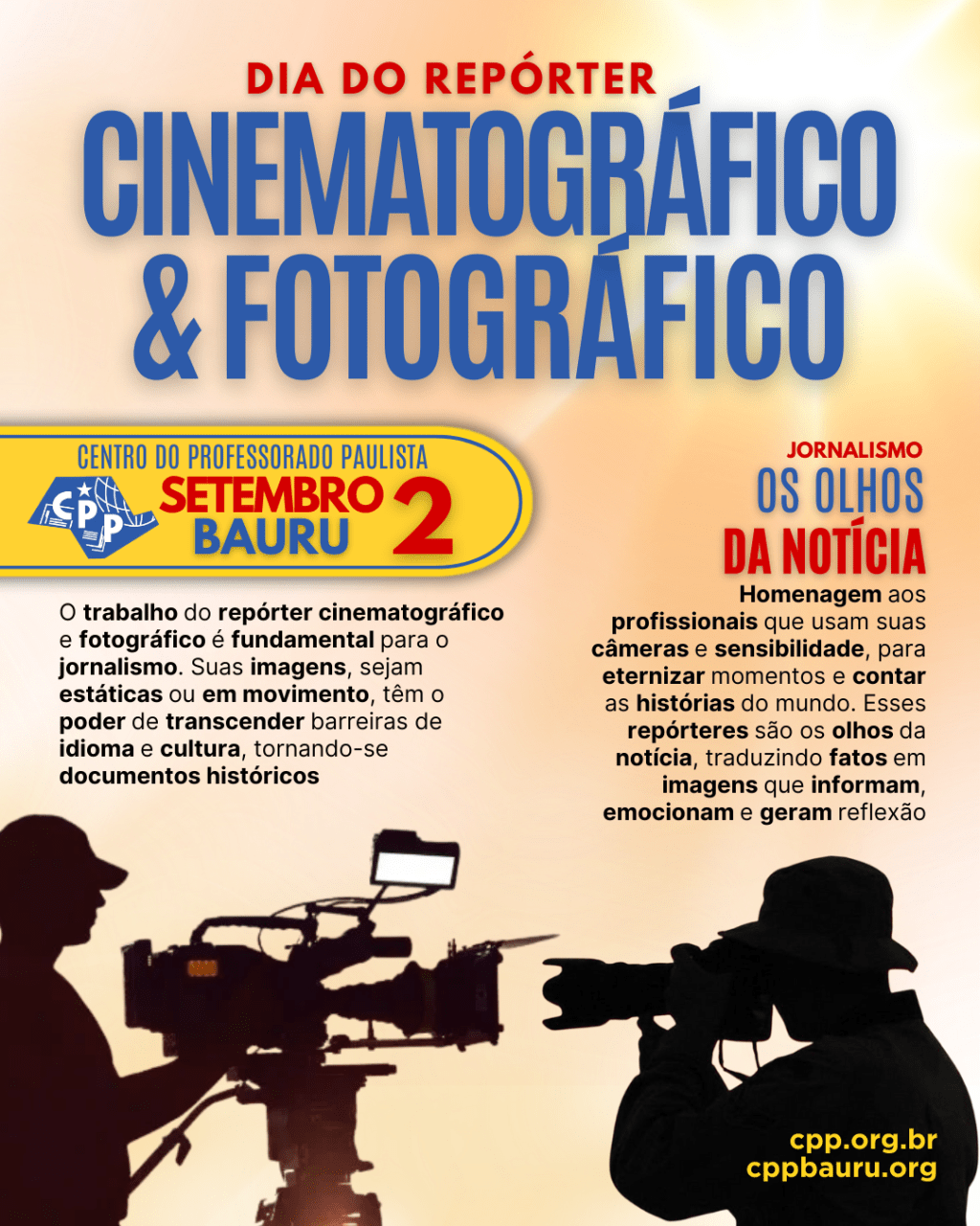 🔔 Dia do Repórter Cinematográfico e Fotográfico 🕗 2 de&nbsp;Setembro