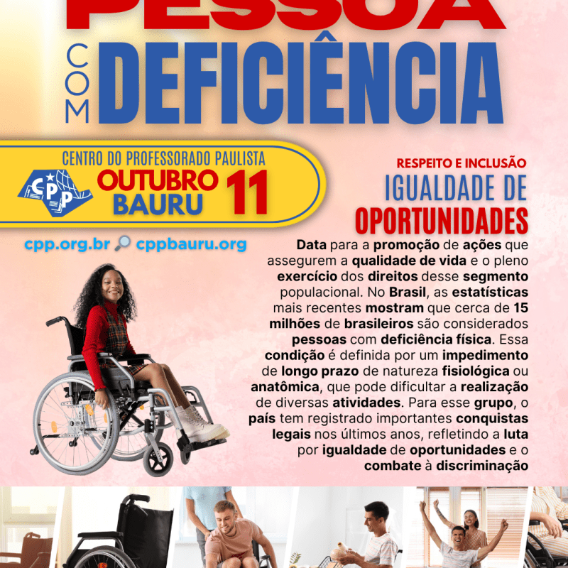 🔔 Dia Nacional da Pessoa com Deficiência Física 🕗 11 de&nbsp;Outubro