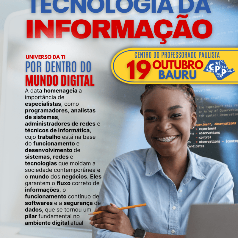 🔔 Dia do Profissional de Tecnologia da Informação 🕗 19 de&nbsp;Outubro