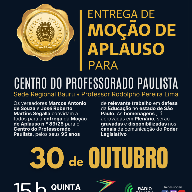 👏 Entrega da Moção de Aplauso 🕗 30 de Outubro às 15h 🏡 Câmara Municipal de&nbsp;Bauru