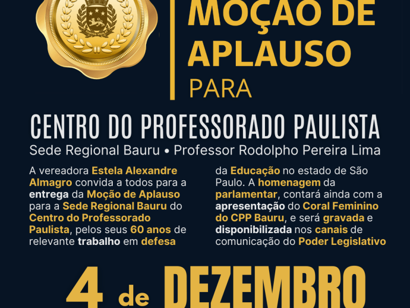 👏 Entrega da Moção de Aplauso 🕗 4 de Dezembro às 15h 🏡 Câmara Municipal de&nbsp;Bauru